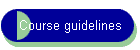 Course guidelines